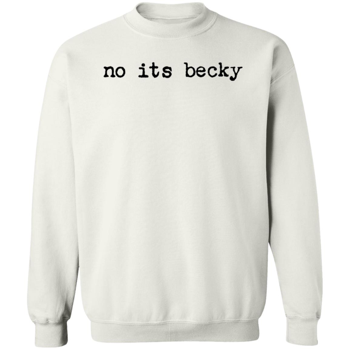 Taylor Swift No Its Becky Shirt - Teechipus
