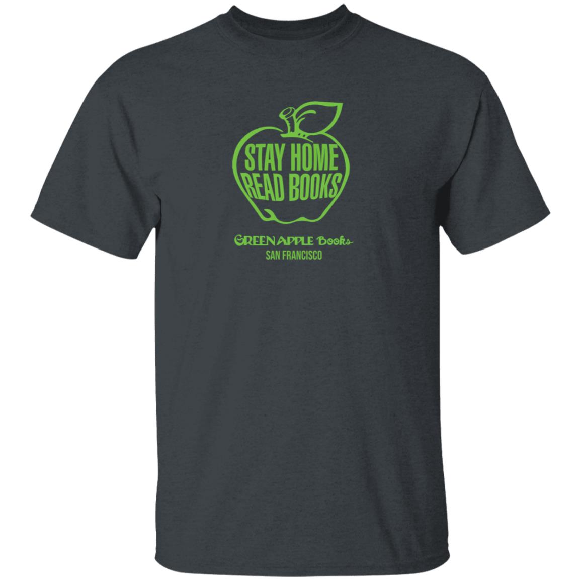 Stay Home Read Books Green Apple Books Shirt - Teechipus