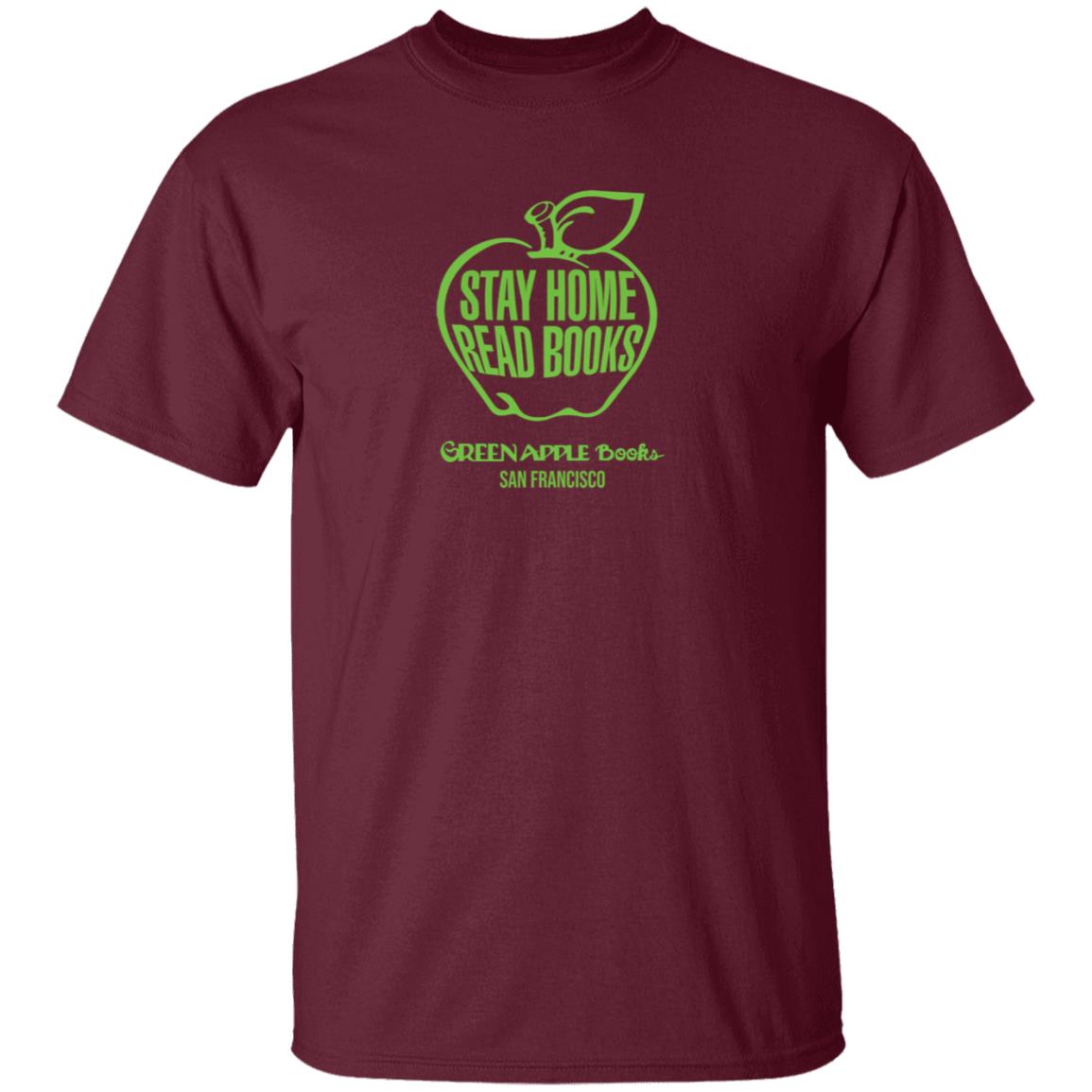 Stay Home Read Books Green Apple Books Shirt - Teechipus
