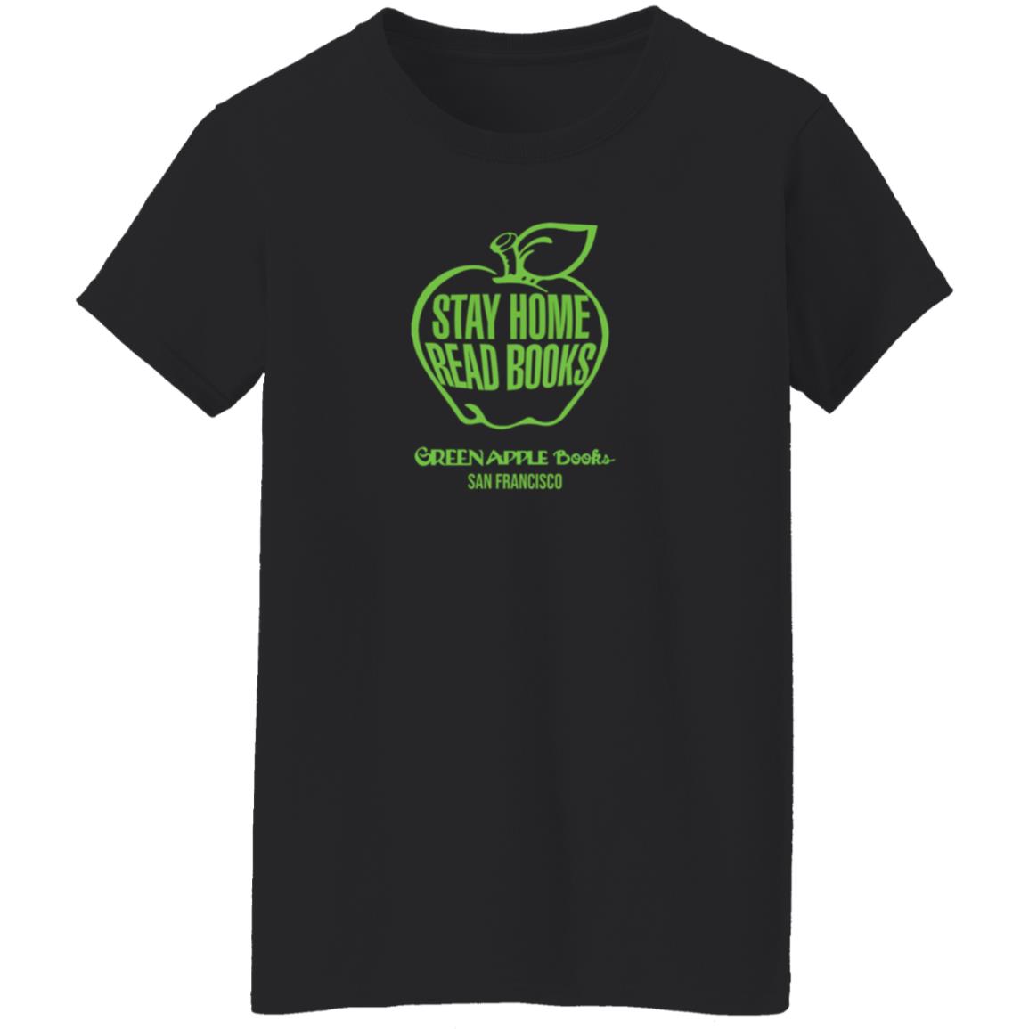 Stay Home Read Books Green Apple Books Shirt - Teechipus