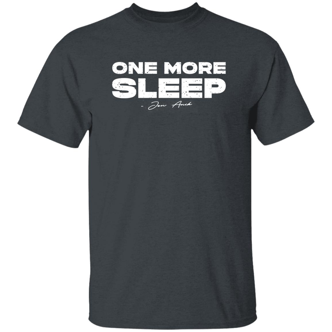 One More Sleep Shirt Biganikenergy One More Sleep Shirt Hoodie Sweatshirt - Teechipus