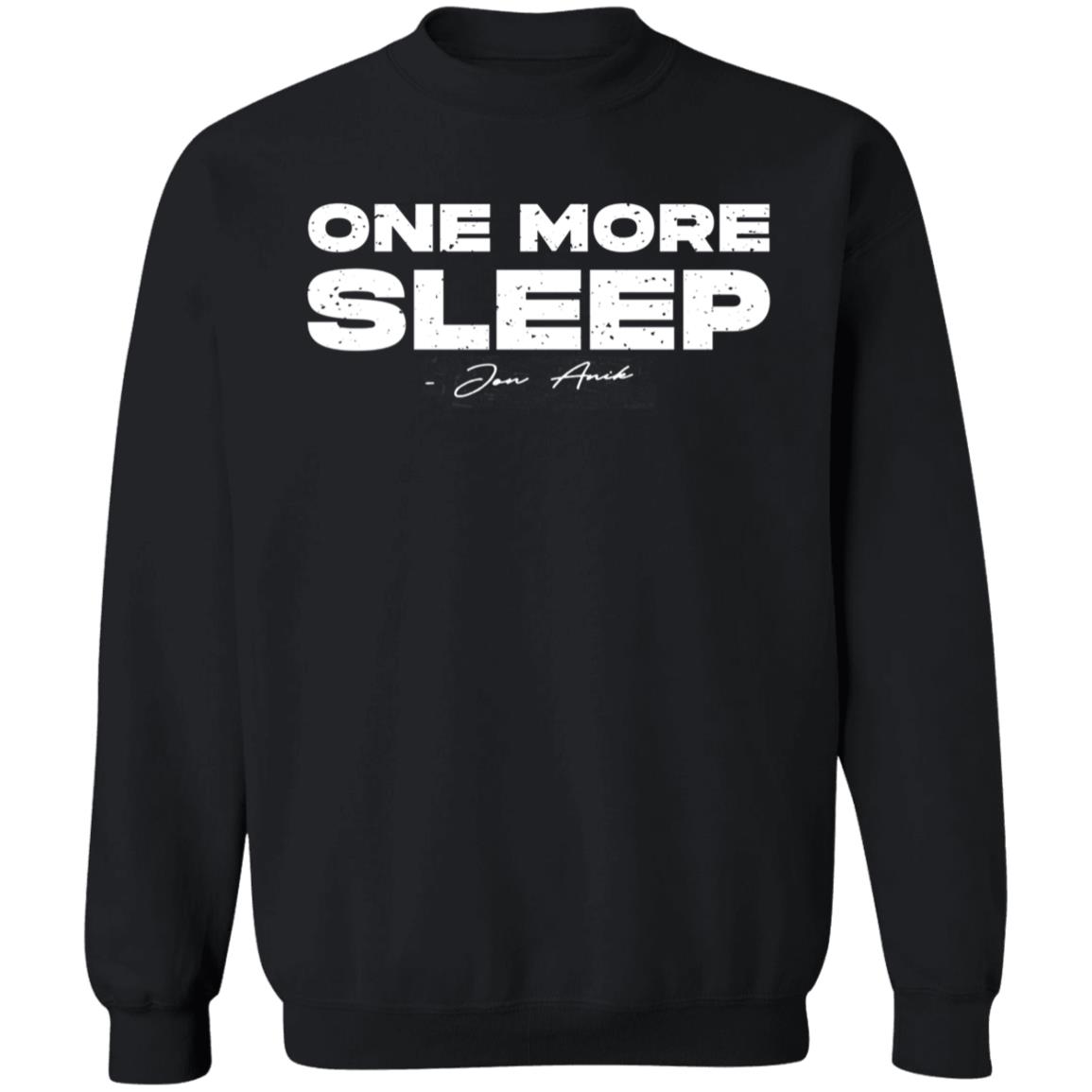 One More Sleep Shirt Biganikenergy One More Sleep Shirt Hoodie Sweatshirt - Teechipus