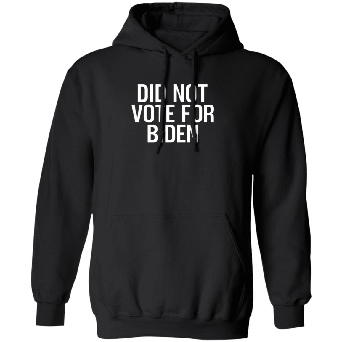 Clay Travis Did Not Vote For Biden Shirt Hoodie Sweatshirt - Teechipus