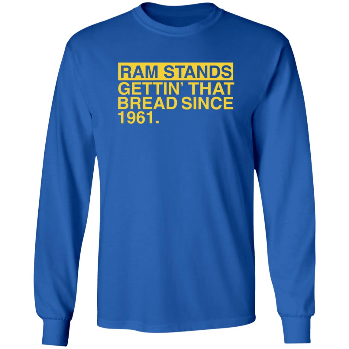 Ram Stands Gettin' That Bread Since 1961 Shirt - Teechipus