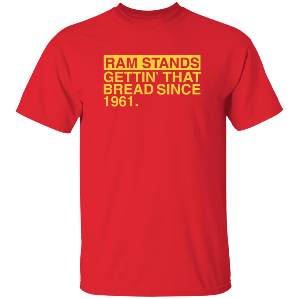 Ram Stands Gettin' That Bread Since 1961 Shirt - Teechipus