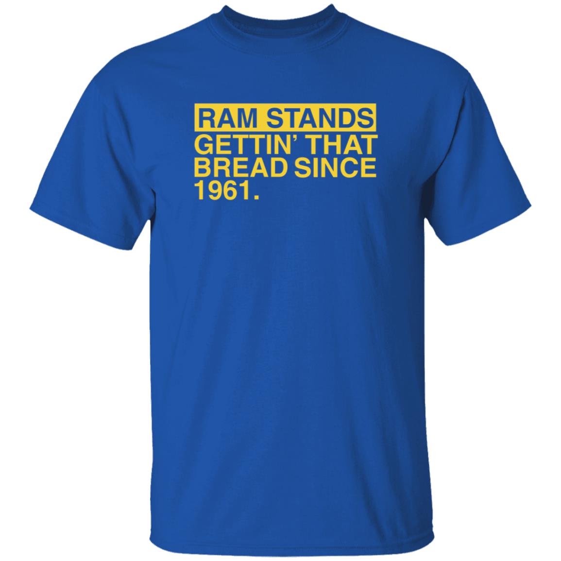Ram Stands Gettin' That Bread Since 1961 Shirt - Teechipus