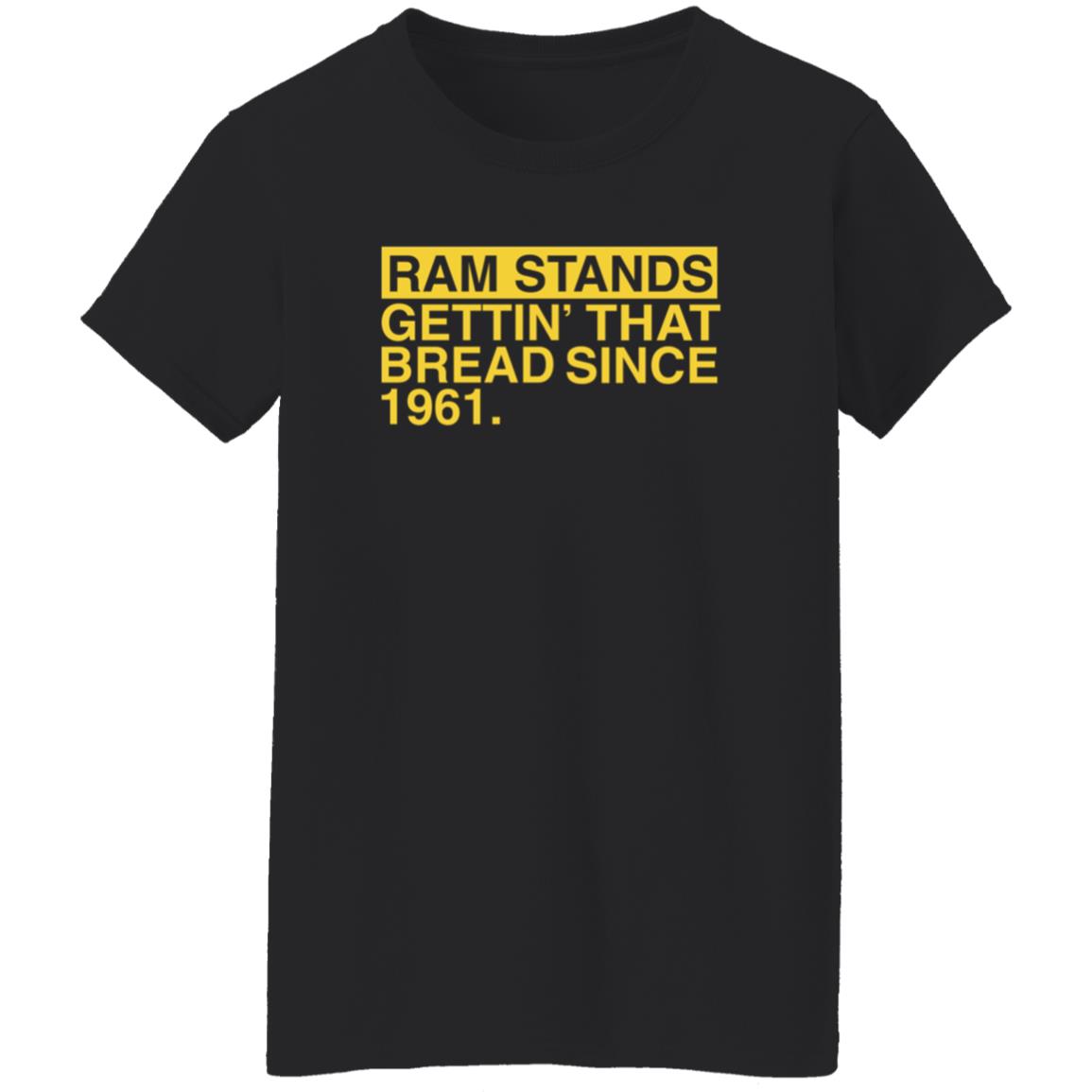 Ram Stands Gettin' That Bread Since 1961 Shirt - Teechipus