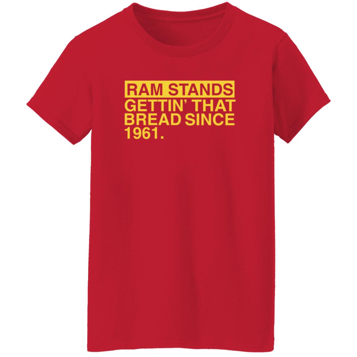 Ram Stands Gettin' That Bread Since 1961 Shirt - Teechipus