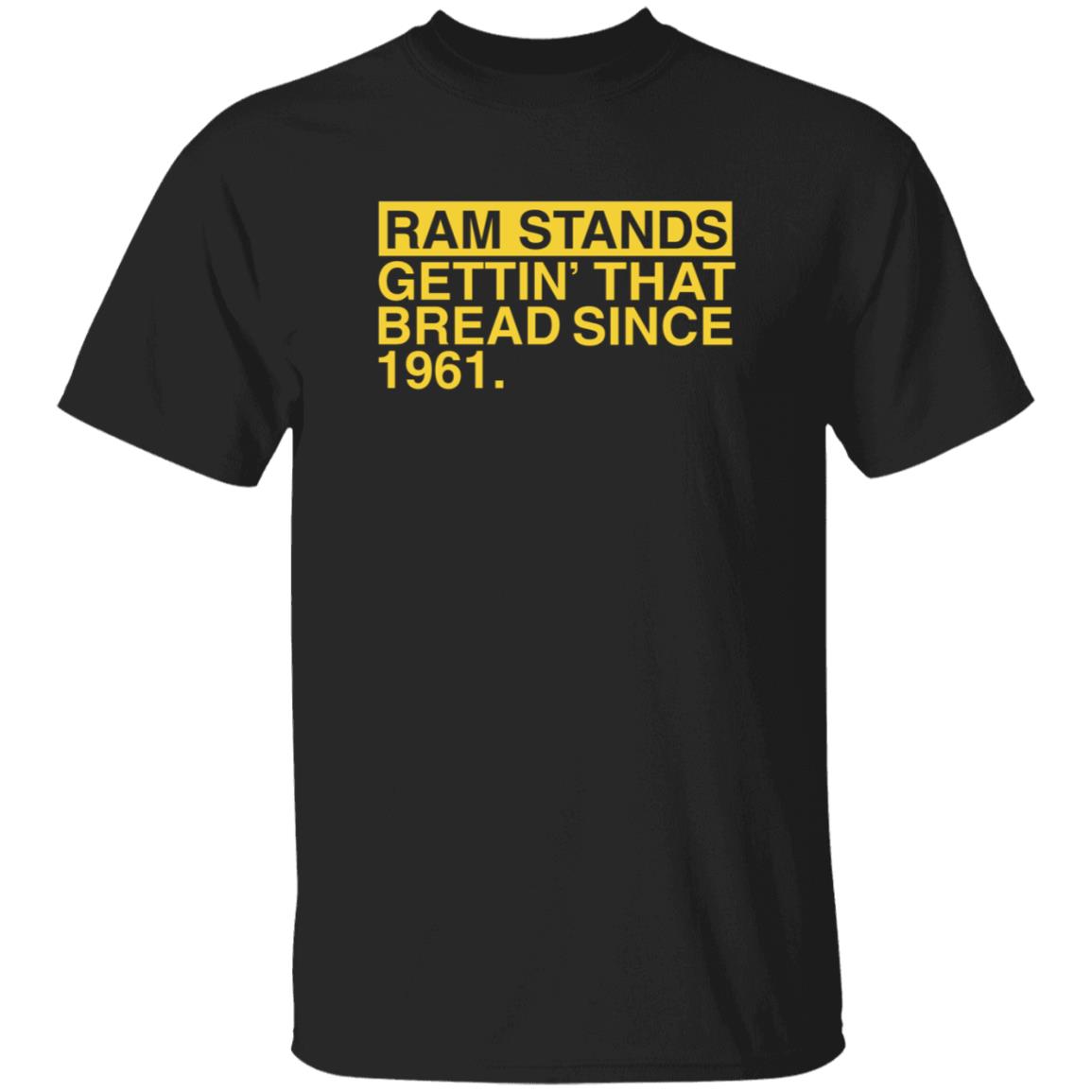Ram Stands Gettin' That Bread Since 1961 Shirt - Teechipus