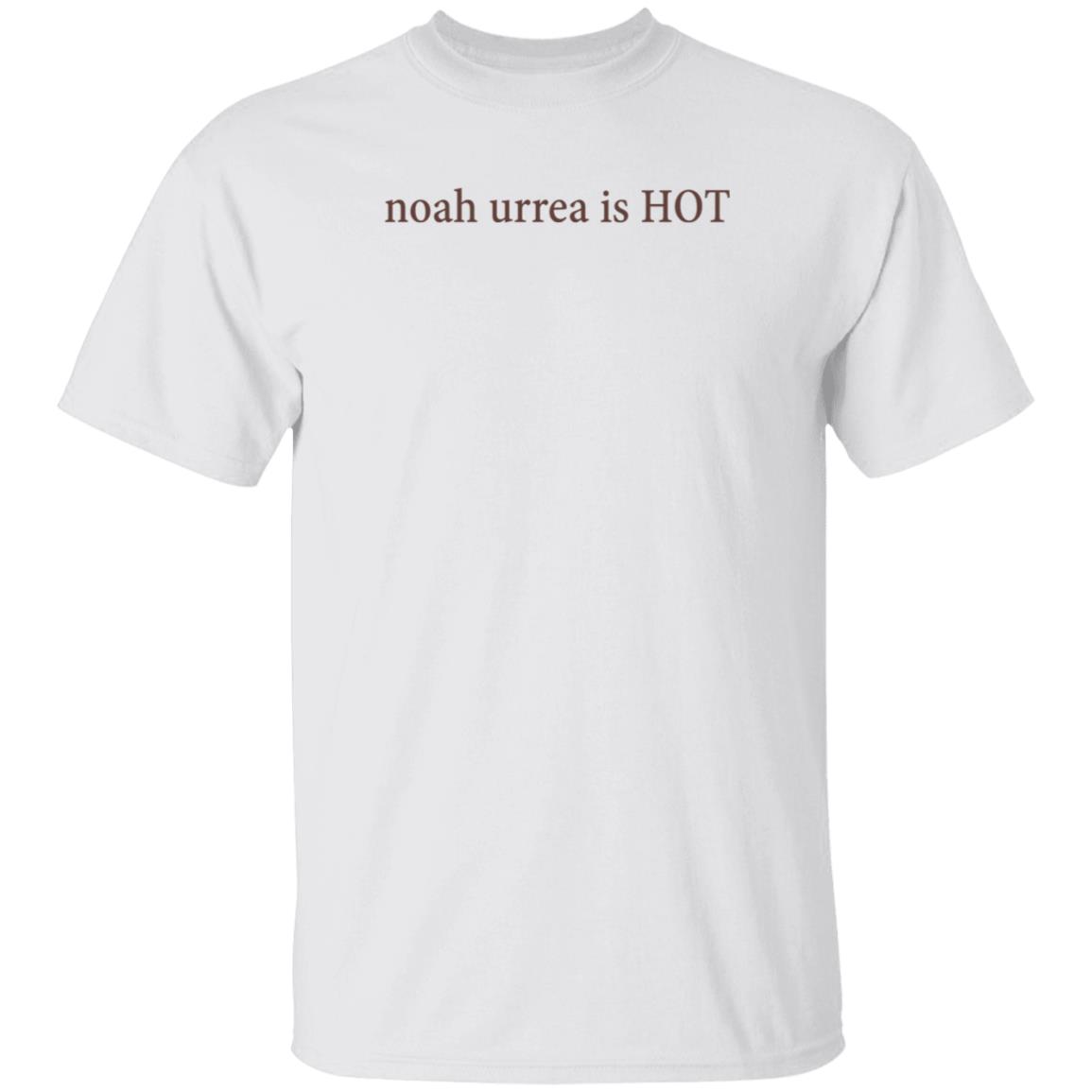 Noah Urrea Is Hot Shirt Hoodie Sweatshirt - Teechipus