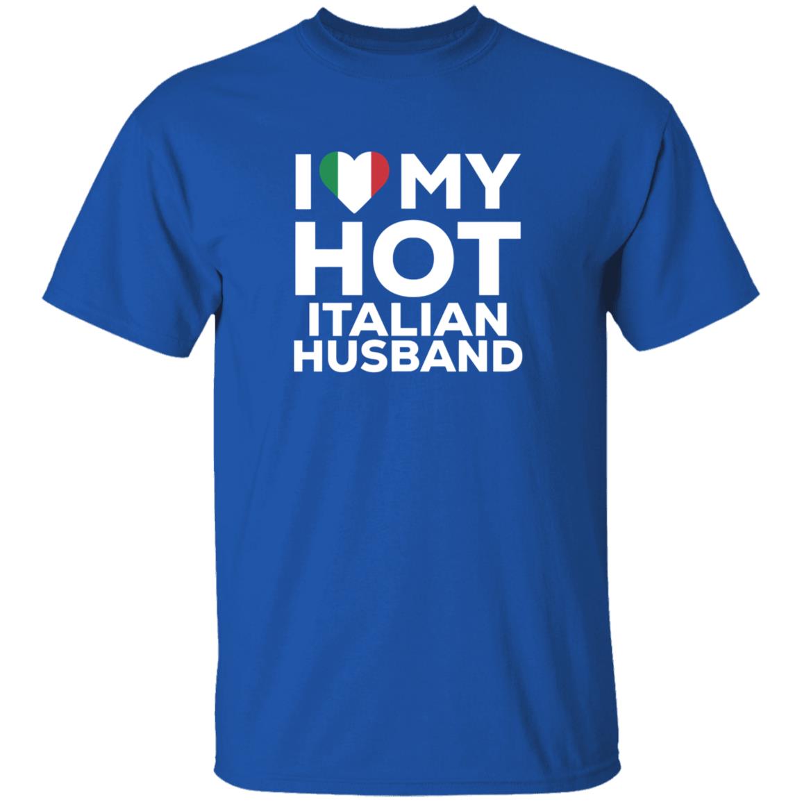 I Love My Hot Italian Husband Shirt Cereza I Love My Hot Italian Husband Shirt - Teechipus
