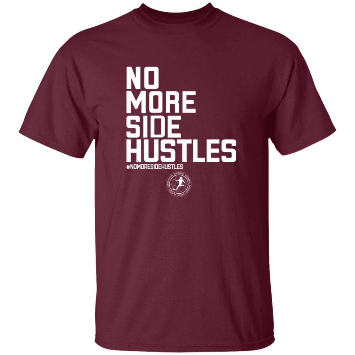 No More Side Hustles Shirt BreakingT Merch - Teechipus