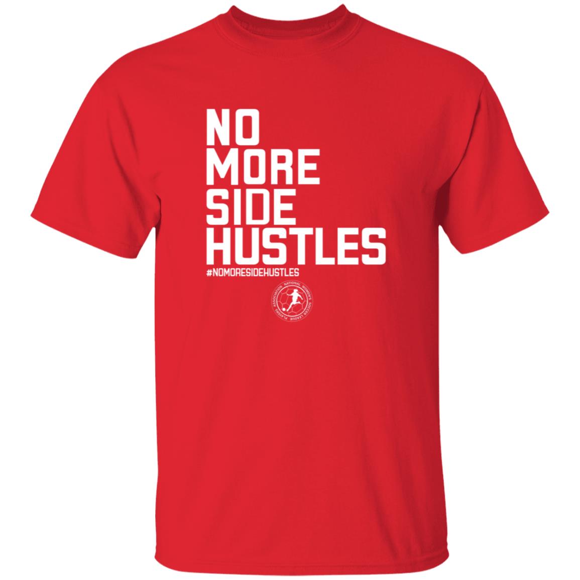 No More Side Hustles Shirt BreakingT Merch - Teechipus