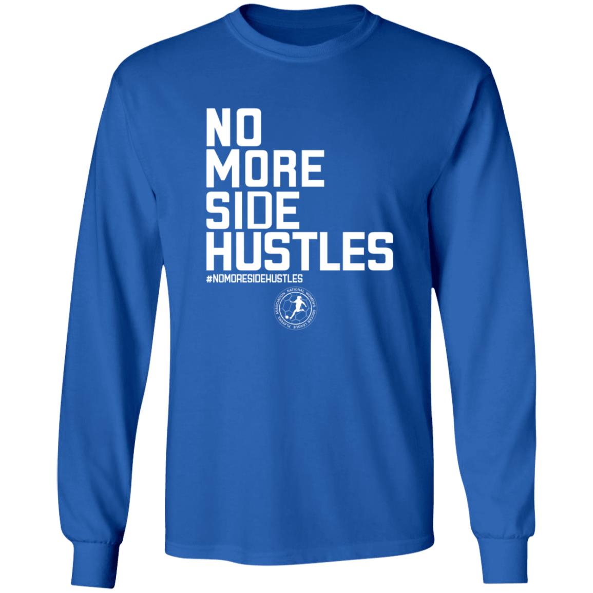 No More Side Hustles Shirt BreakingT Merch - Teechipus