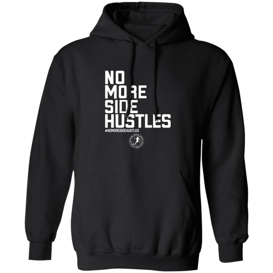 No More Side Hustles Shirt BreakingT Merch - Teechipus