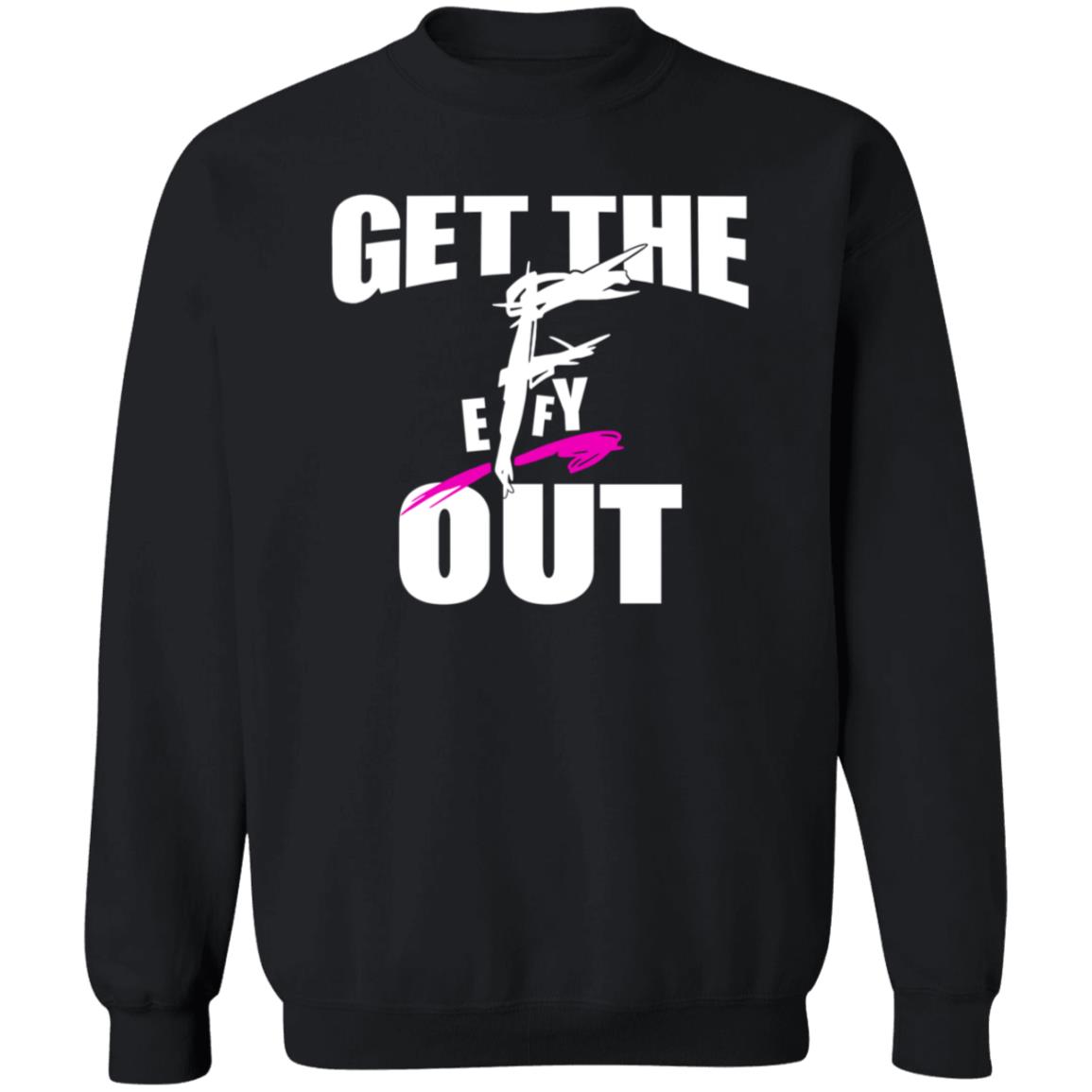 Get The F Out Shirt Prowrestlingtees Store Get The F Out Shirt Hoodie - Teechipus