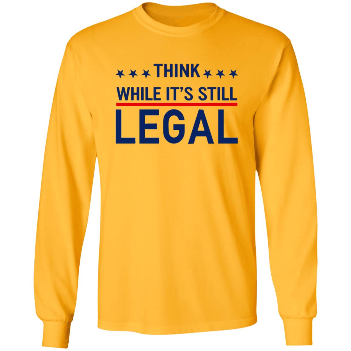 Think While It's Still Legal Shirt Rihanna - Teechipus
