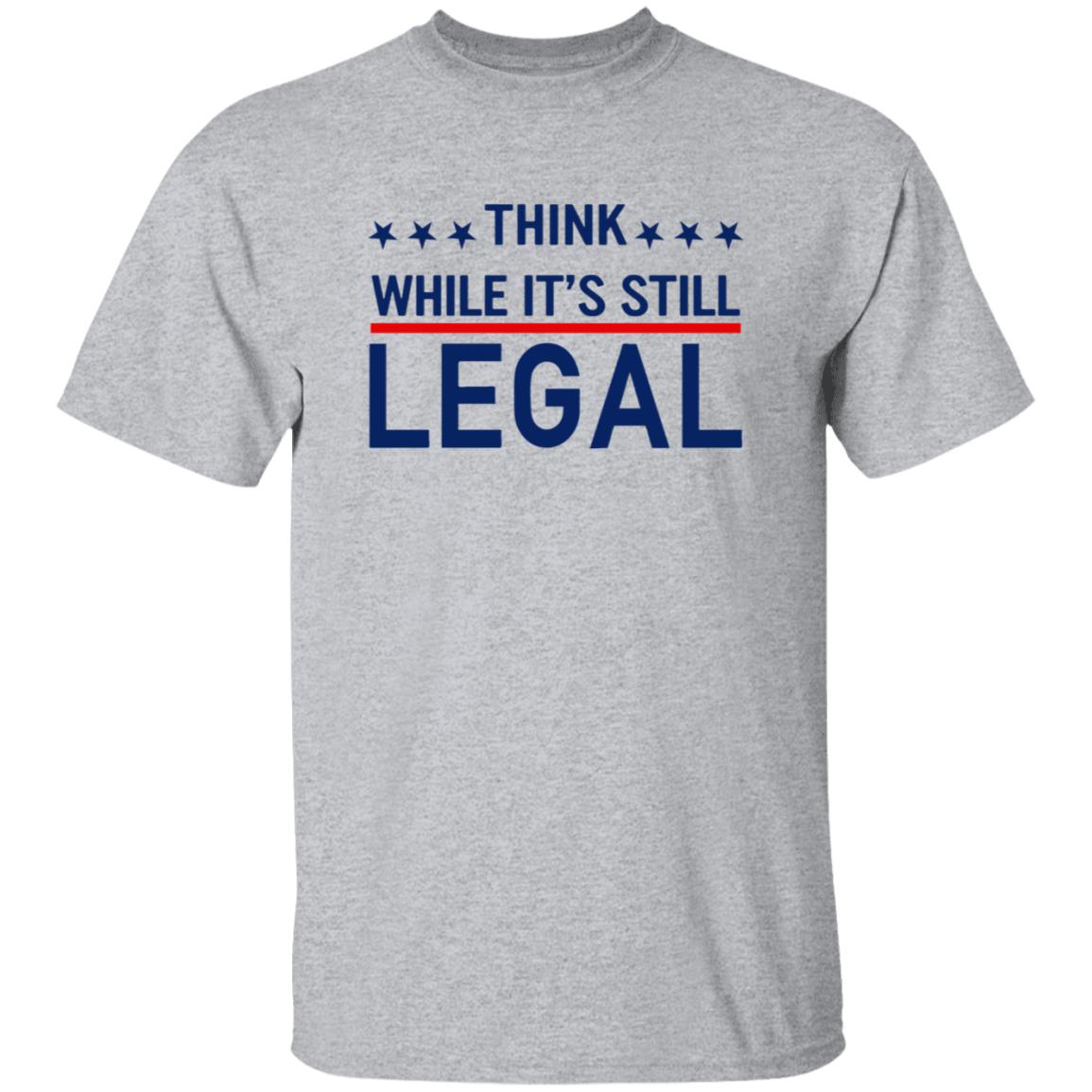 Think While It's Still Legal Shirt Rihanna - Teechipus