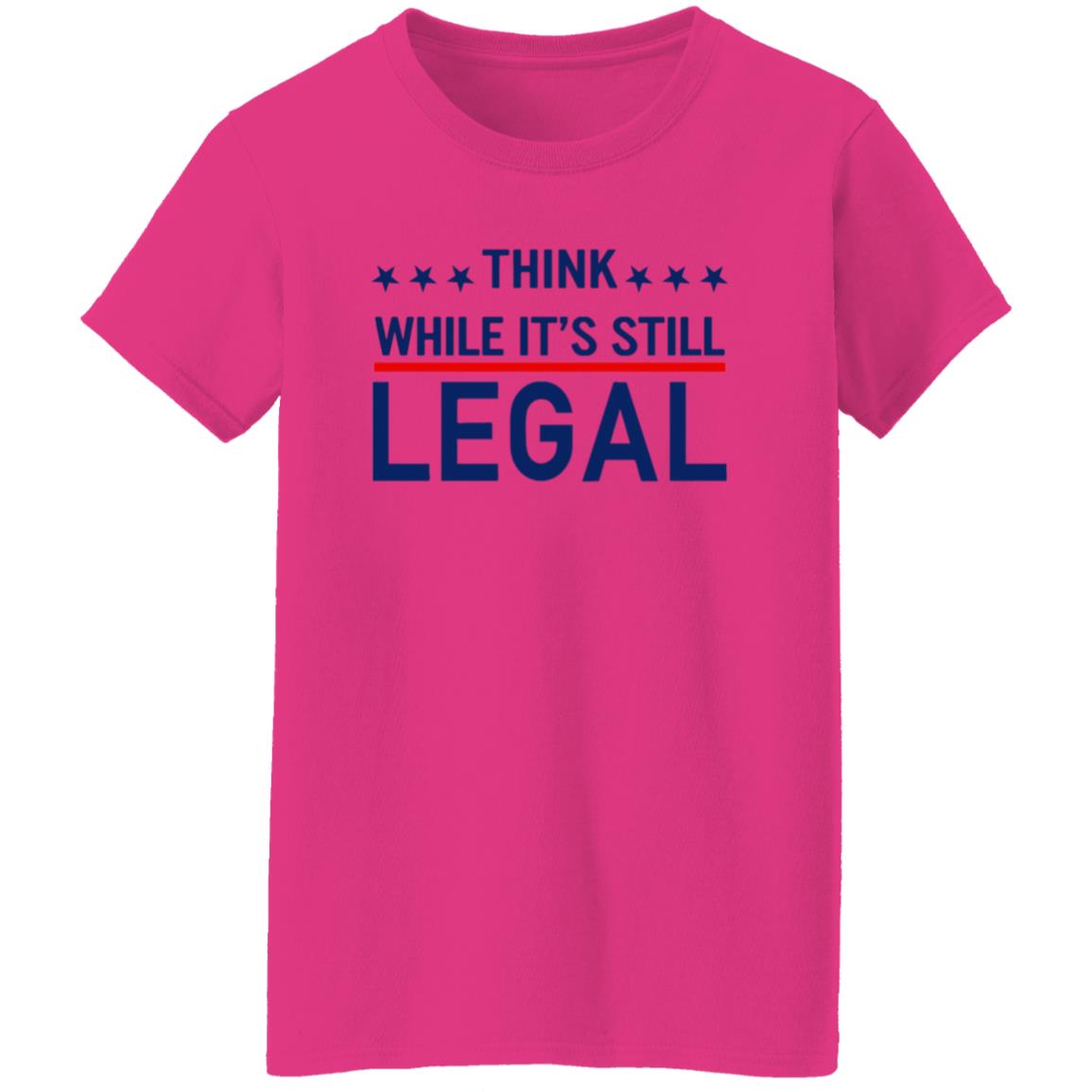 Think While It's Still Legal Shirt Rihanna - Teechipus