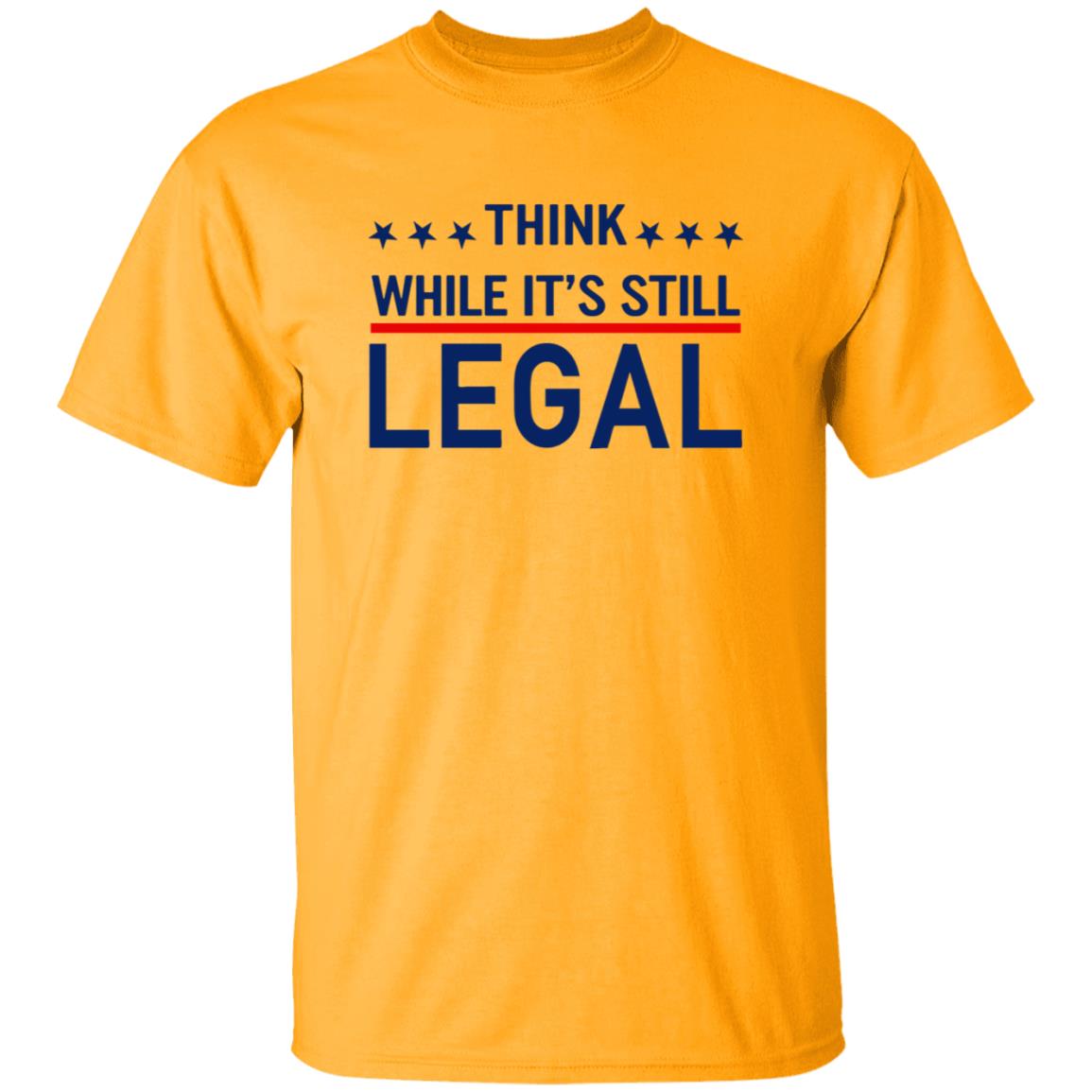 Think While It's Still Legal Shirt Rihanna - Teechipus