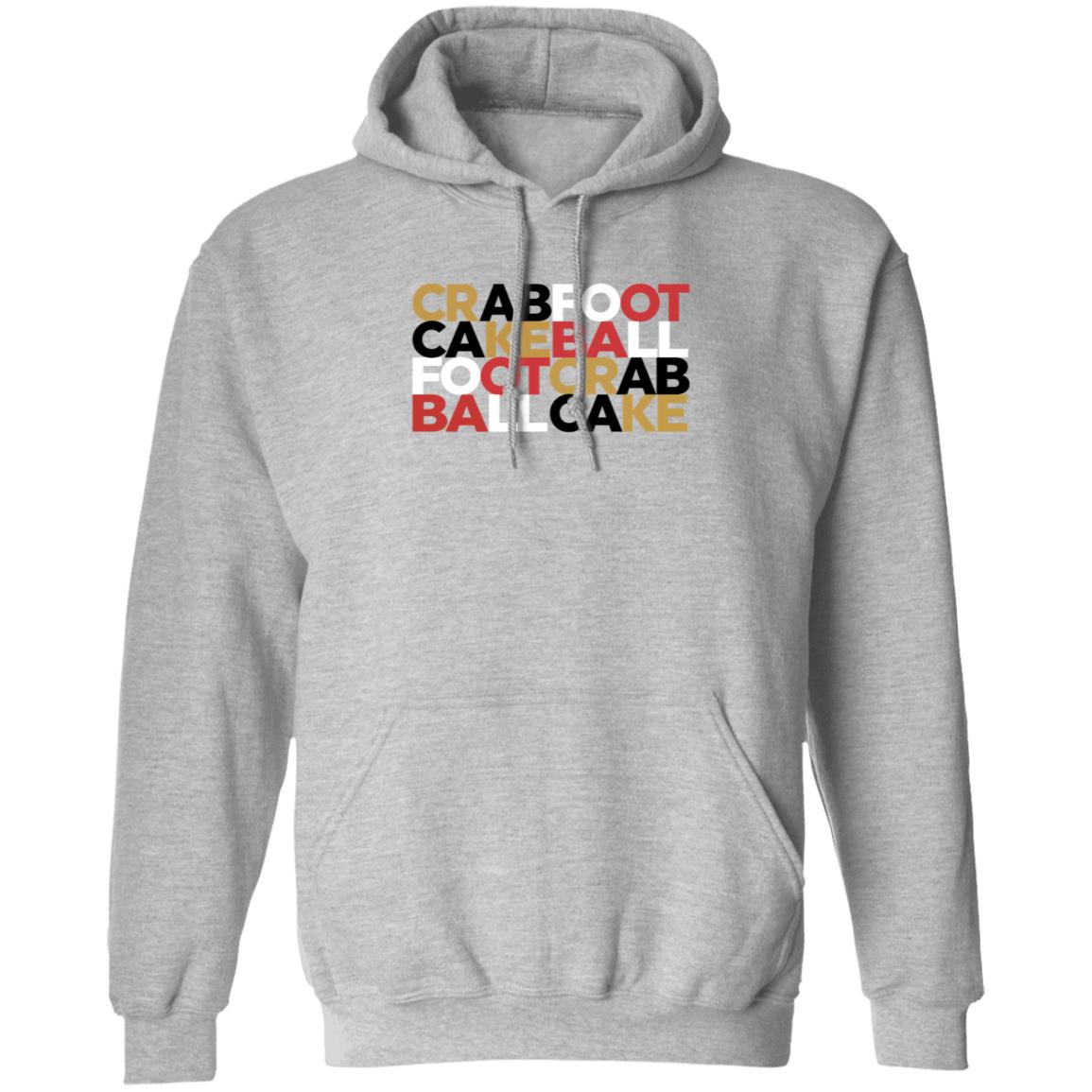 Crabfoot Cakeball Footcrab Ballcake Shirt Nate Crabfoot Cakeball Footcrab Ballcake Shirt Hoodie Sweatshirt - Teechipus