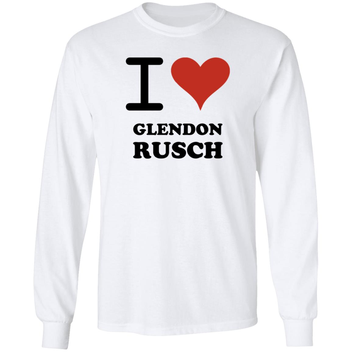 I Love Glendon Rusch Shirt Glendon Rusch Shirt Hoodie - Teechipus
