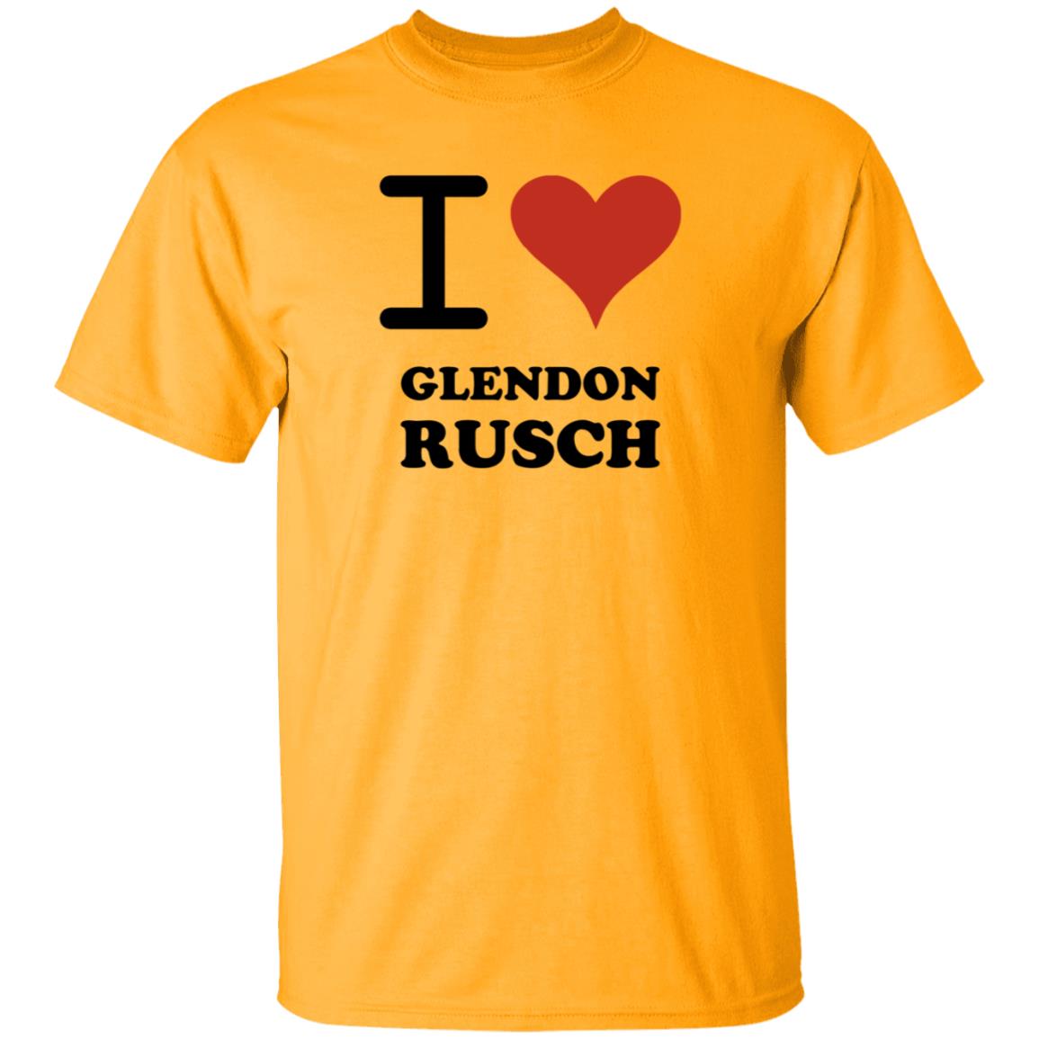 I Love Glendon Rusch Shirt Glendon Rusch Shirt Hoodie - Teechipus