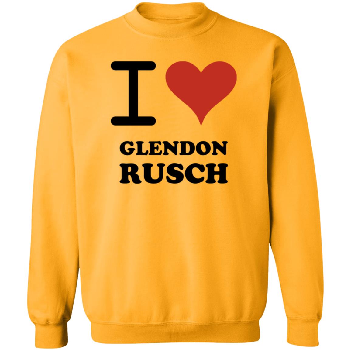 I Love Glendon Rusch Shirt Glendon Rusch Shirt Hoodie - Teechipus