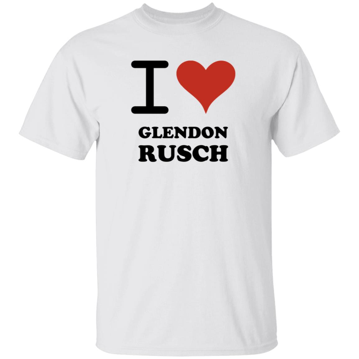 I Love Glendon Rusch Shirt Glendon Rusch Shirt Hoodie - Teechipus
