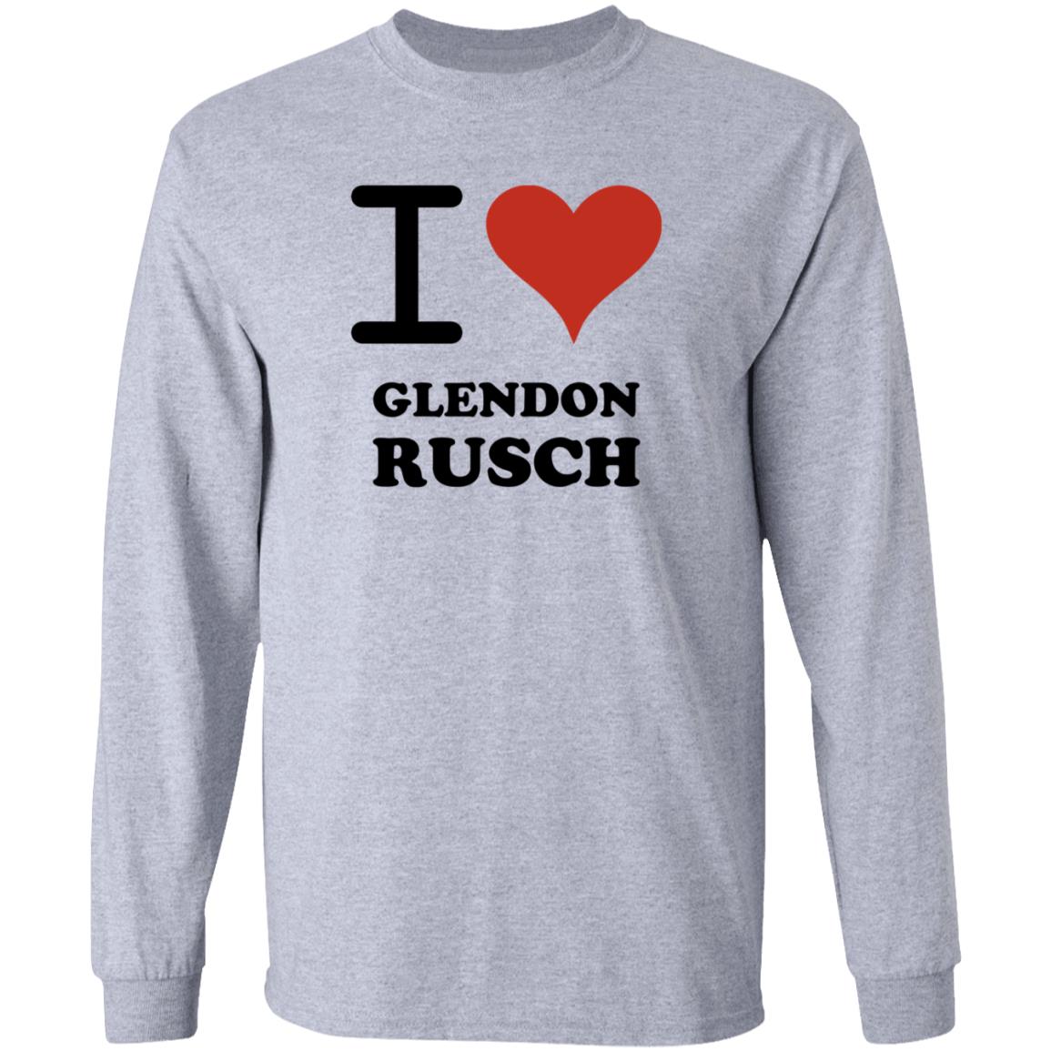 I Love Glendon Rusch Shirt Glendon Rusch Shirt Hoodie - Teechipus