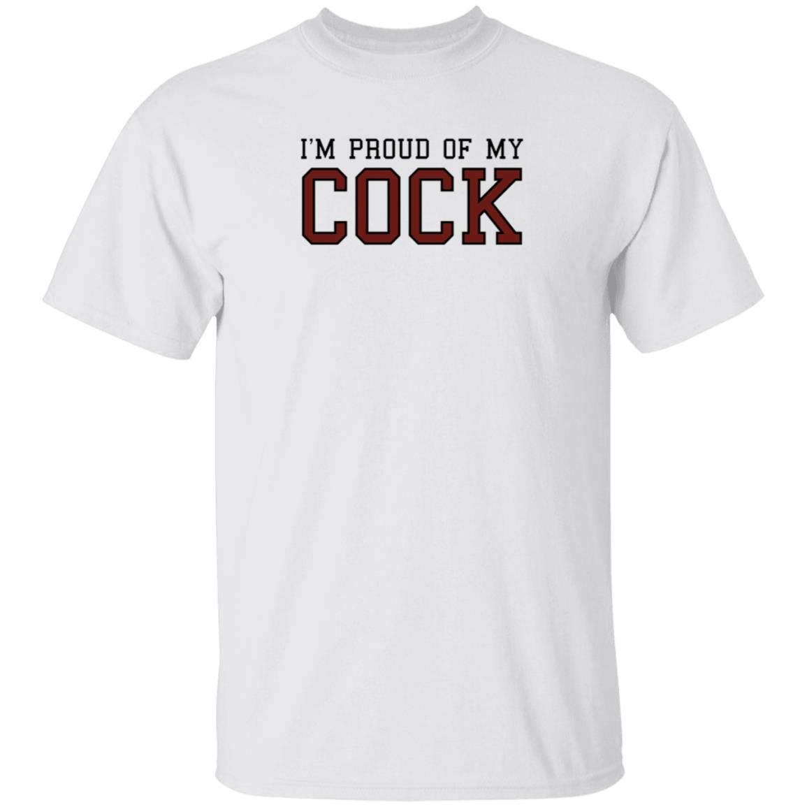 I'm Proud Of My Cock Shirt The Real Usc I'm Proud Of My Cock Shirt Barstooluofsc - Teechipus