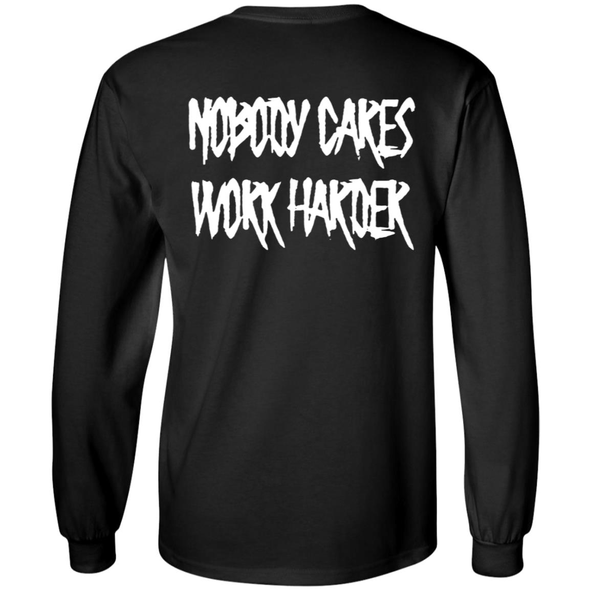 Ironsanctuarys Merch Nobody Cares Work Harder Shirt - Teechipus