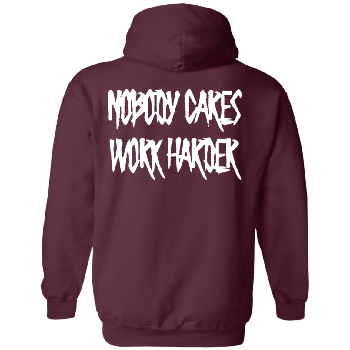 Ironsanctuarys Merch Nobody Cares Work Harder Shirt - Teechipus