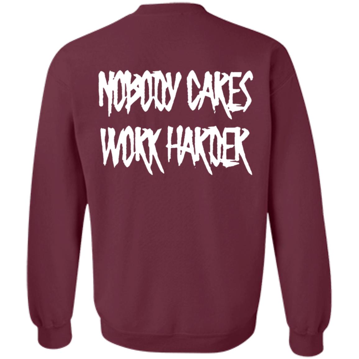 Ironsanctuarys Merch Nobody Cares Work Harder Shirt - Teechipus