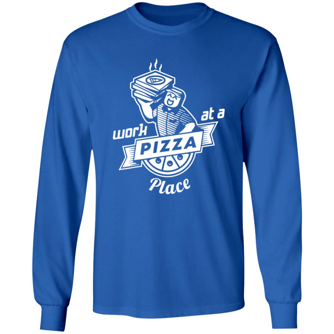 Work At A Pizza Place Shirt John Shedletsky - Teechipus