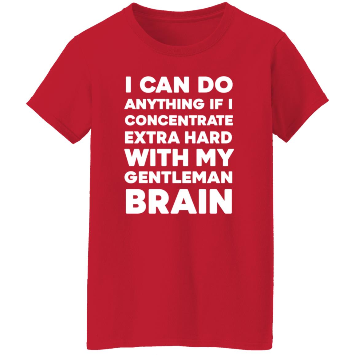 I Can Do Anything If I Concentrate Extra Hard Shirt Gentleman Brain Shirt Hoodie Sweatshirt - Teechipus