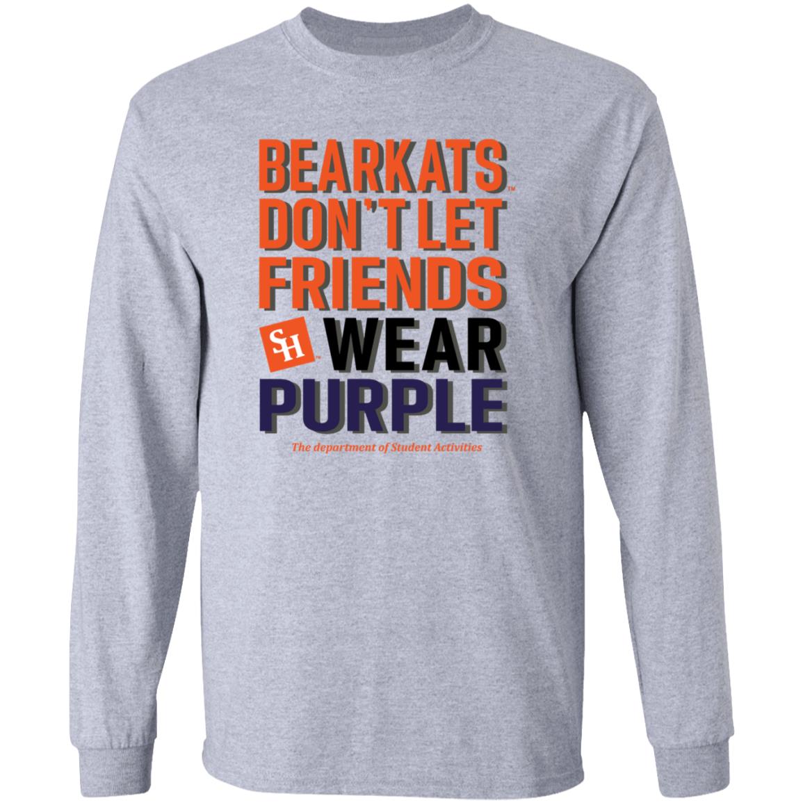 Bearkats Don't Let Friends Wear Purple Shirt Katfansdotcom Bearkats Don't Let Friends Wear Purple Shirt Hoodie Sweatshirt - Teechipus