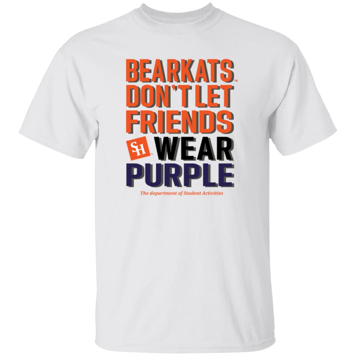 Bearkats Don't Let Friends Wear Purple Shirt Katfansdotcom Bearkats Don't Let Friends Wear Purple Shirt Hoodie Sweatshirt - Teechipus