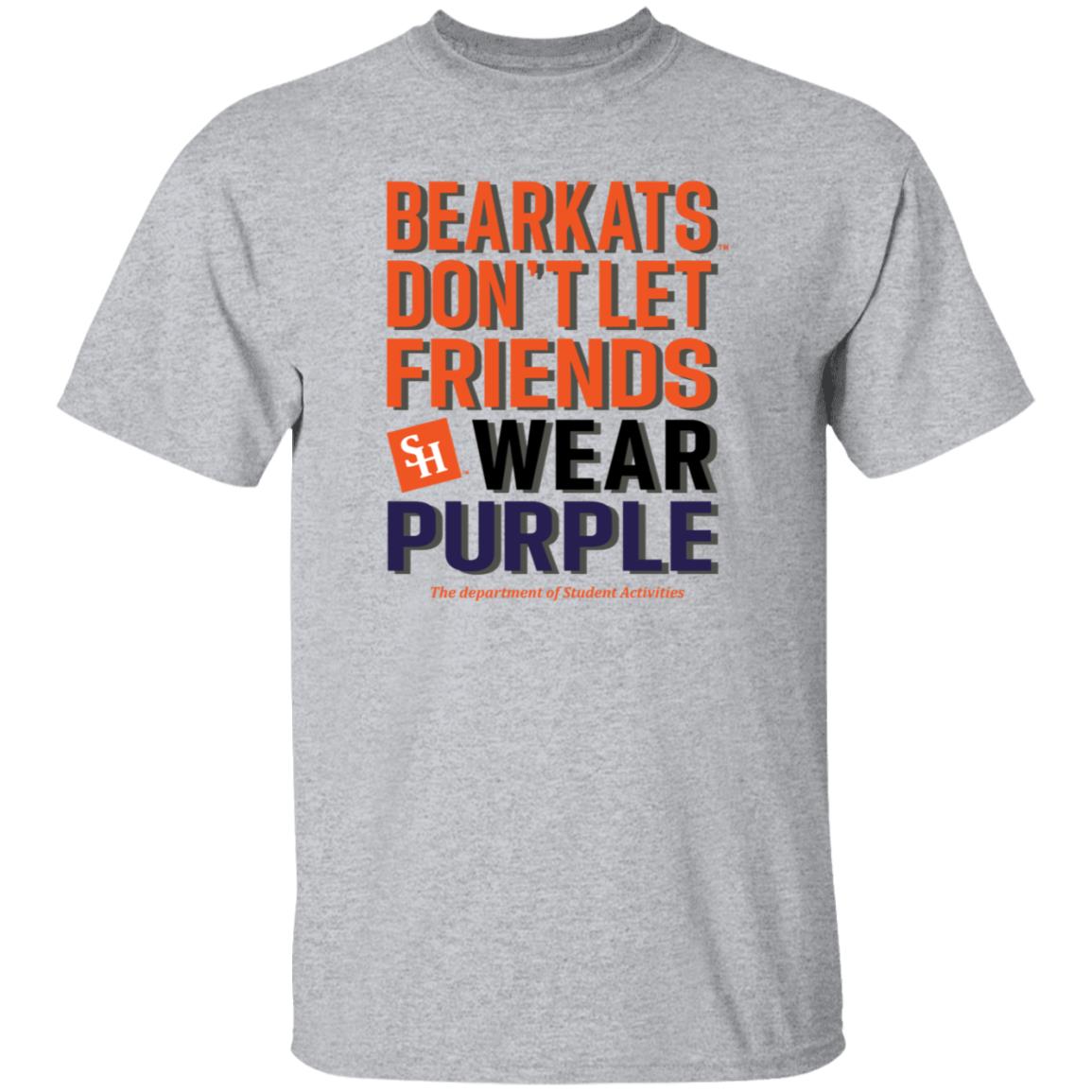 Bearkats Don't Let Friends Wear Purple Shirt Katfansdotcom Bearkats Don't Let Friends Wear Purple Shirt Hoodie Sweatshirt - Teechipus