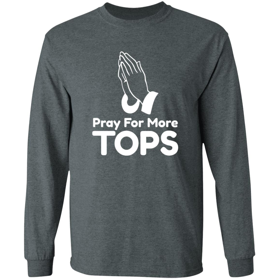 Pray For More Tops Shirt Bearly There Pray For More Tops Shirt Hoodie Sweatshirt - Teechipus