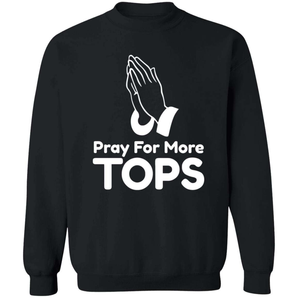 Pray For More Tops Shirt Bearly There Pray For More Tops Shirt Hoodie Sweatshirt - Teechipus