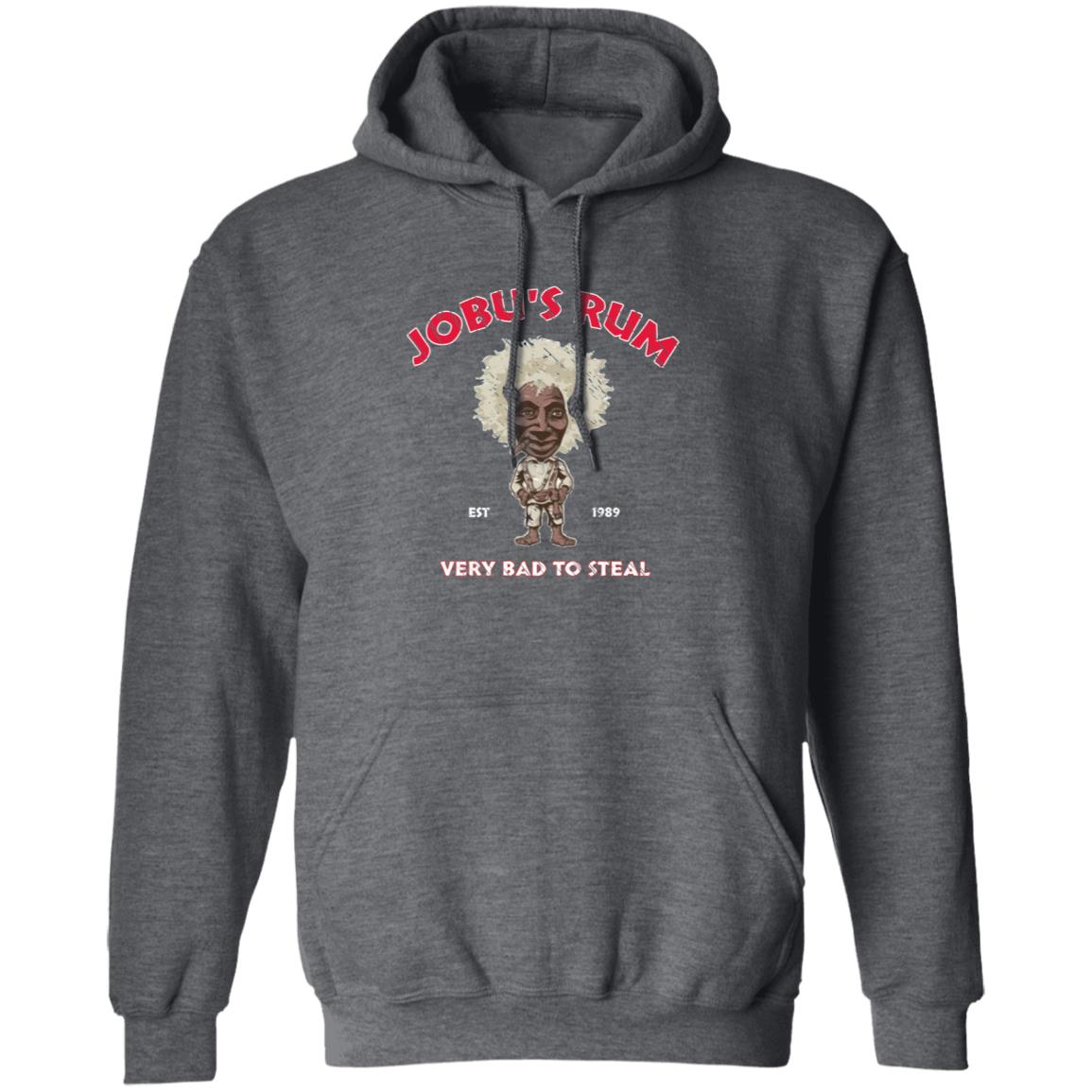 Jobu's Rum Shirt Jobu's Rum Very Bad To Steal Shirt Hoodie Sweatshirt - Teechipus