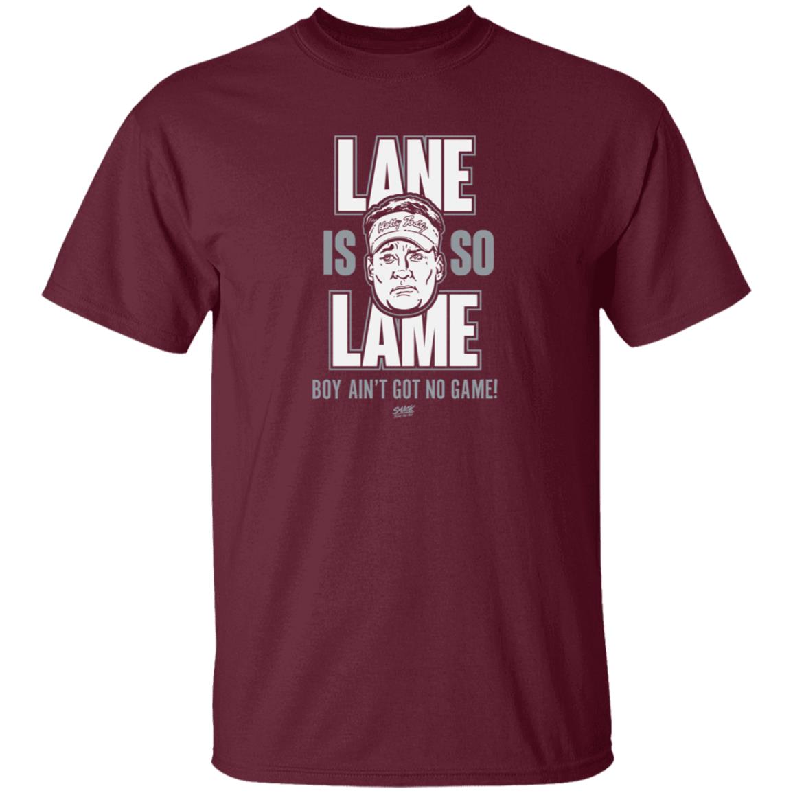 Smack Apparel Store Lane Is Lame Boy Ain't Got No Game Shirt Lane Is Lame  Anti Ole-Miss  Shirt For Alabama Football Fans - Teechipus