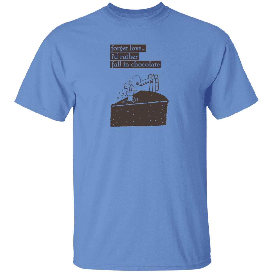 Forget Love I'd Rather Fall In Chocolate Shirt Hoodie Sweatshirt - Teechipus