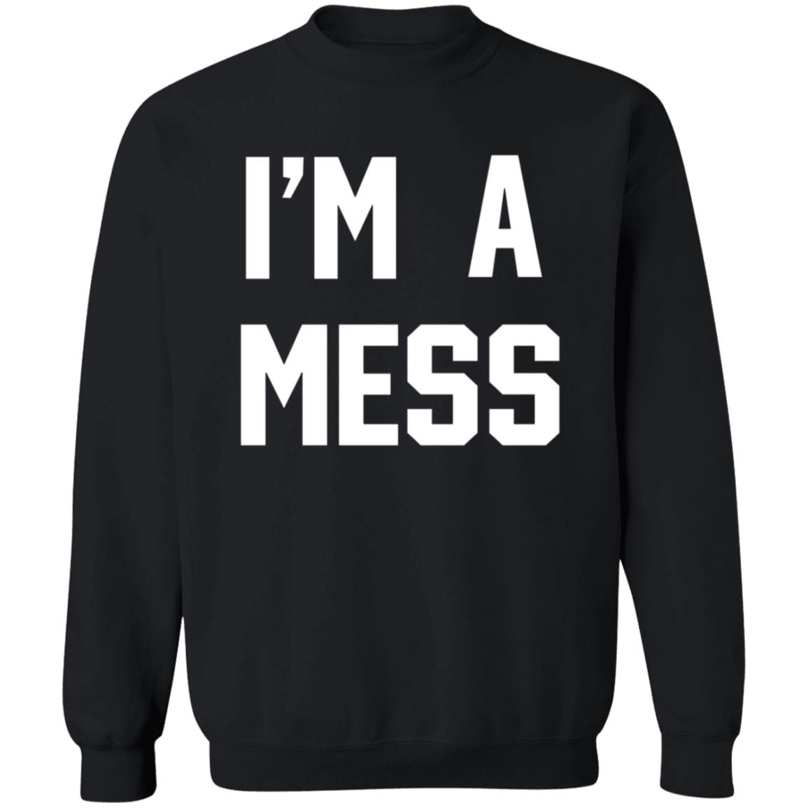 I'm A Mess Shirt Felicia Day 1960S Graphic I'm A Mess Shirt Hoodie Sweatshirt - Teechipus