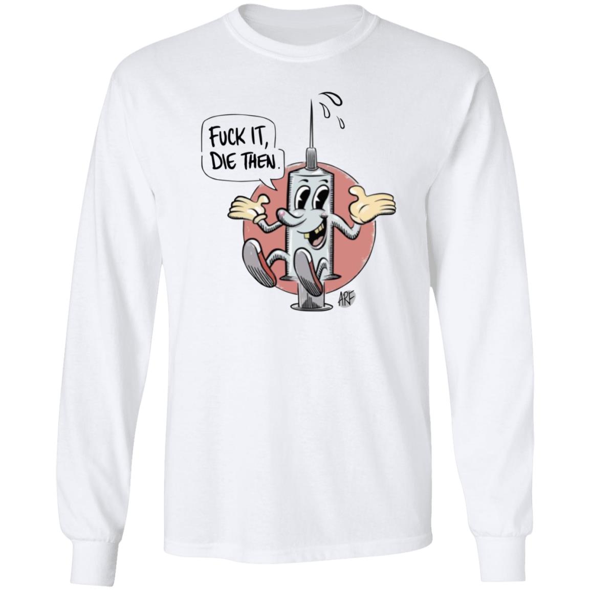 Draymond Green Fuck It Die Then Shirt - Teechipus