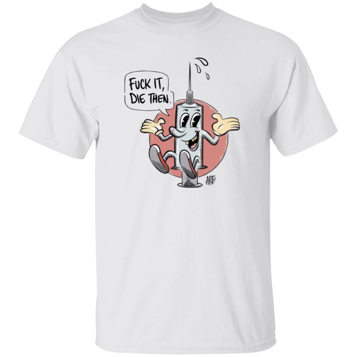 Draymond Green Fuck It Die Then Shirt - Teechipus