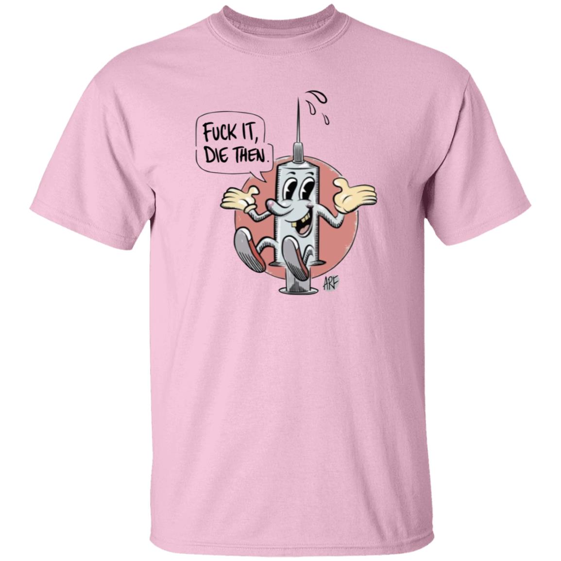 Fuck It Die Then Shirt Draymond Green - Teechipus