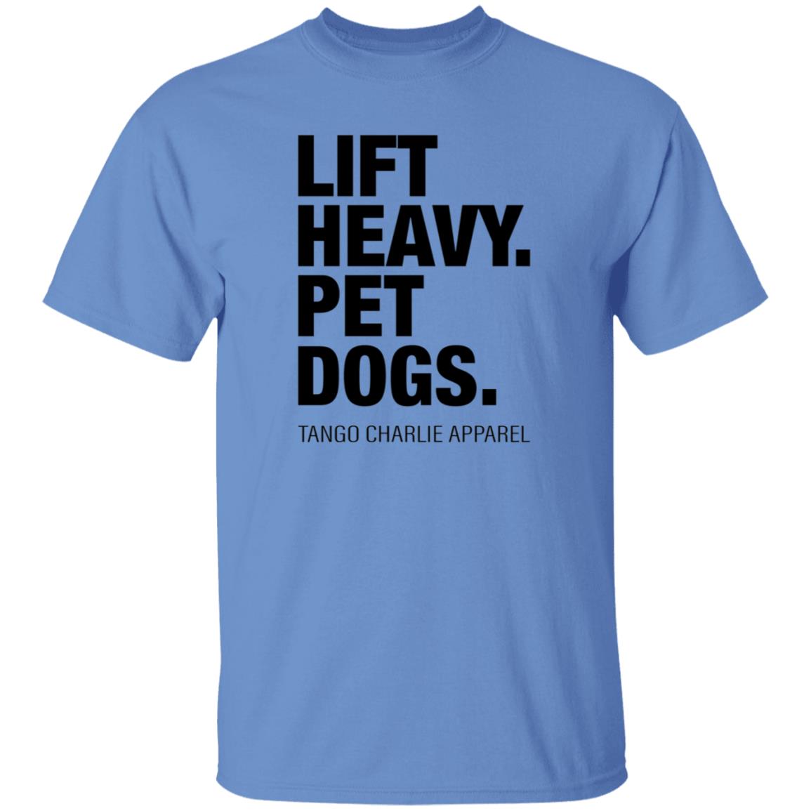Lift Heavy Pet Dogs Tango Charlie Apparel Shirt Tangocharlieapparel Store Shirt Hoodie Sweatshirt - Teechipus