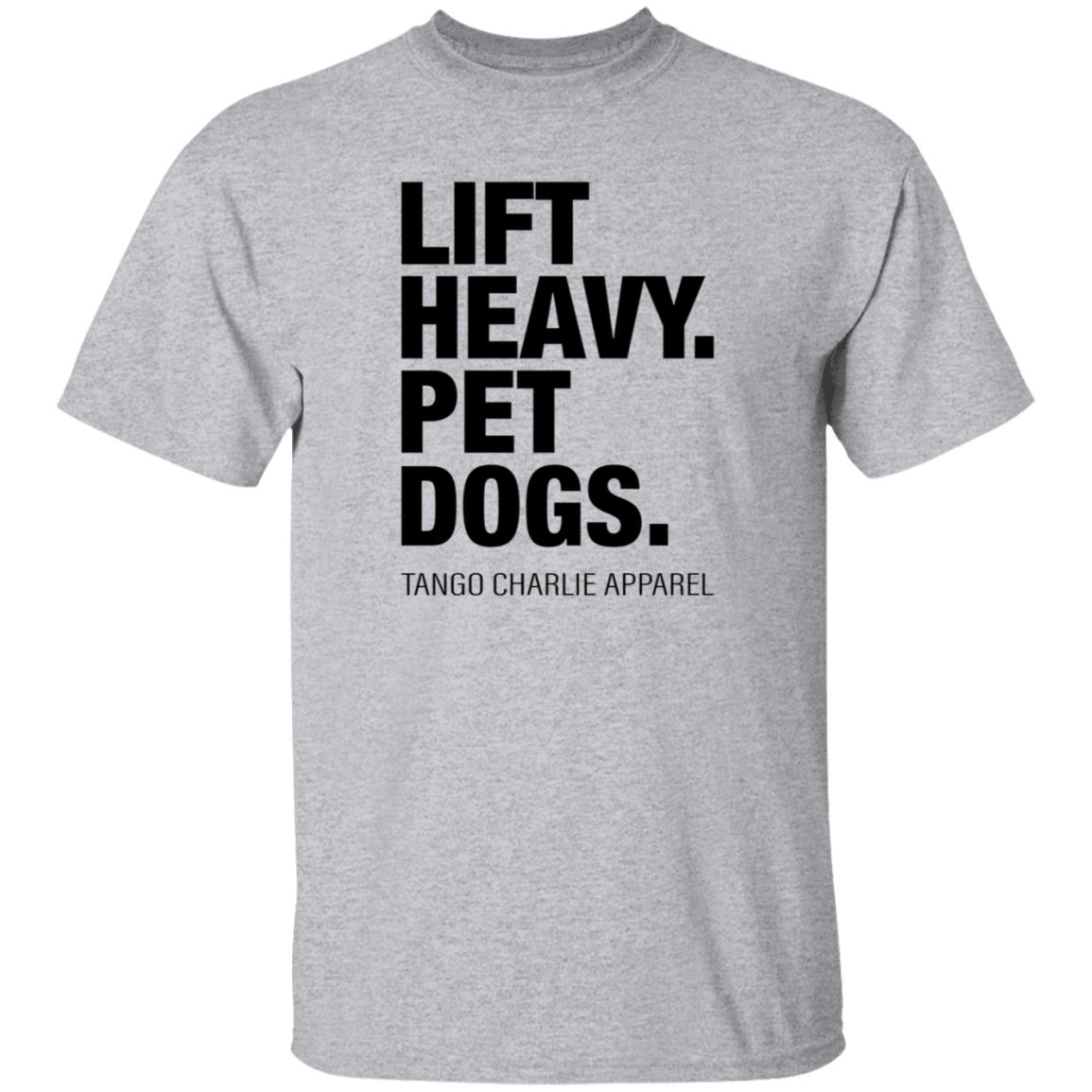 Lift Heavy Pet Dogs Tango Charlie Apparel Shirt Tangocharlieapparel Store Shirt Hoodie Sweatshirt - Teechipus